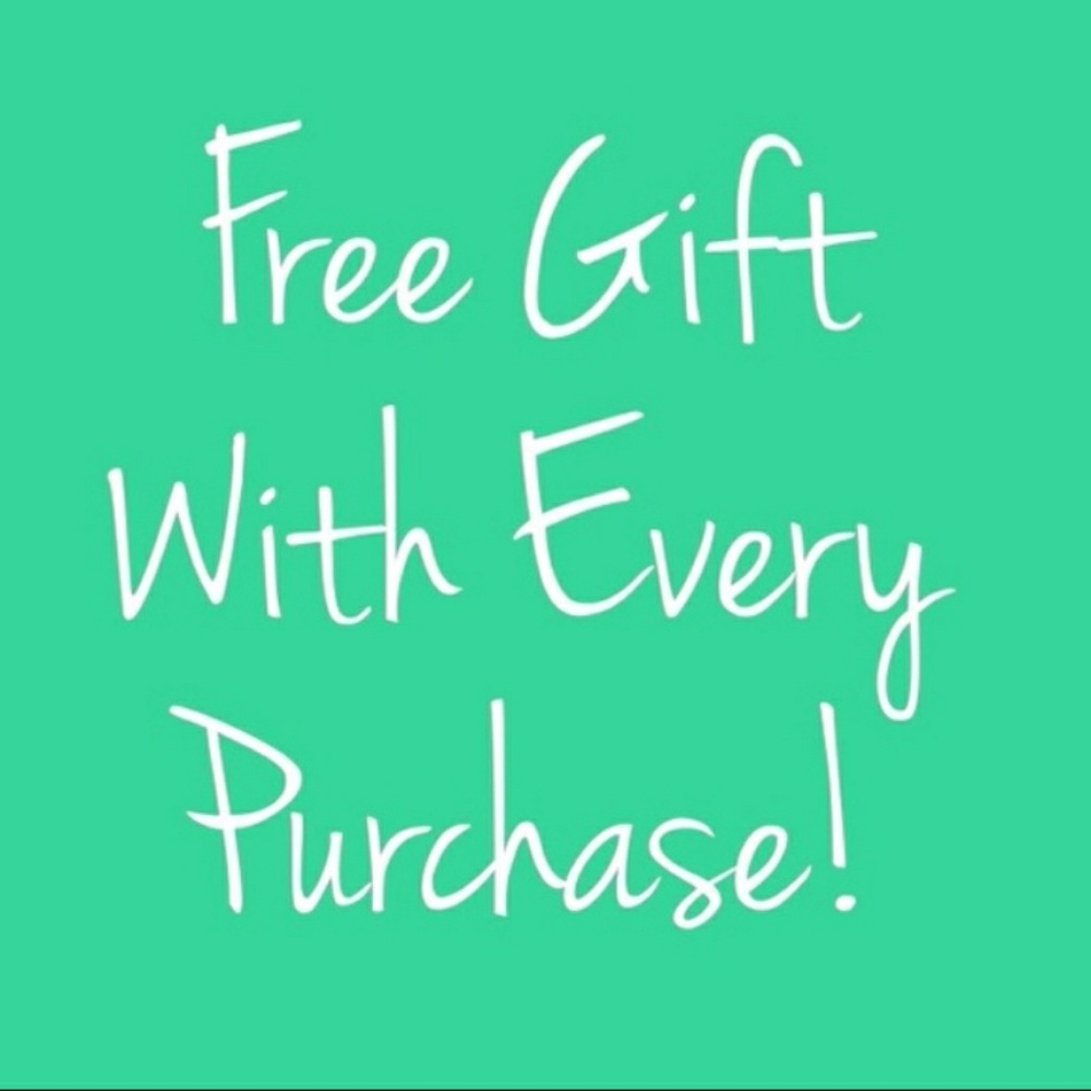 FREE GIFT W/ ANY PURCHASE! 😃