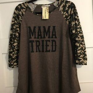 Mama tried shirt