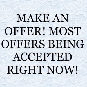 REASONABLE OFFERS PLEASE!