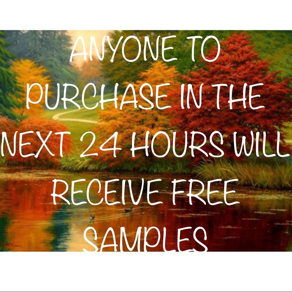 FREE SAMPLES. 24 HOURS ONLY