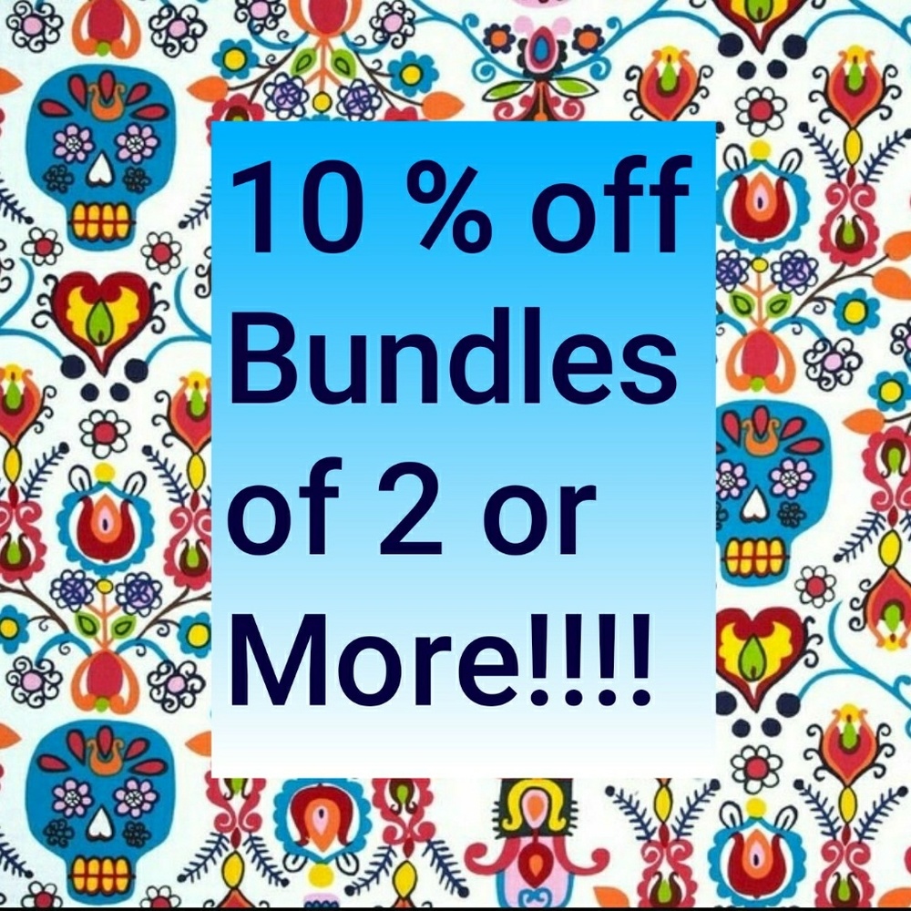 BUNDLE 2 or MORE ITEMS FOR 10% DISCOUNT
