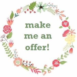 all offers are welcome!