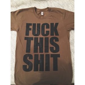 F**** This T-Shirt