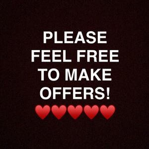 Don’t be shy! Make offers!