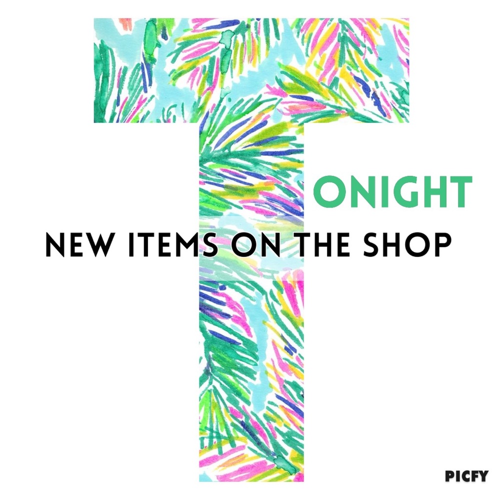 NEW ITEMS STARTING @ 7:00pm