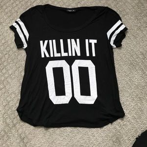 Killin It T-Shirt