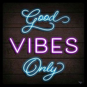 Positive Vibes=Positive Life