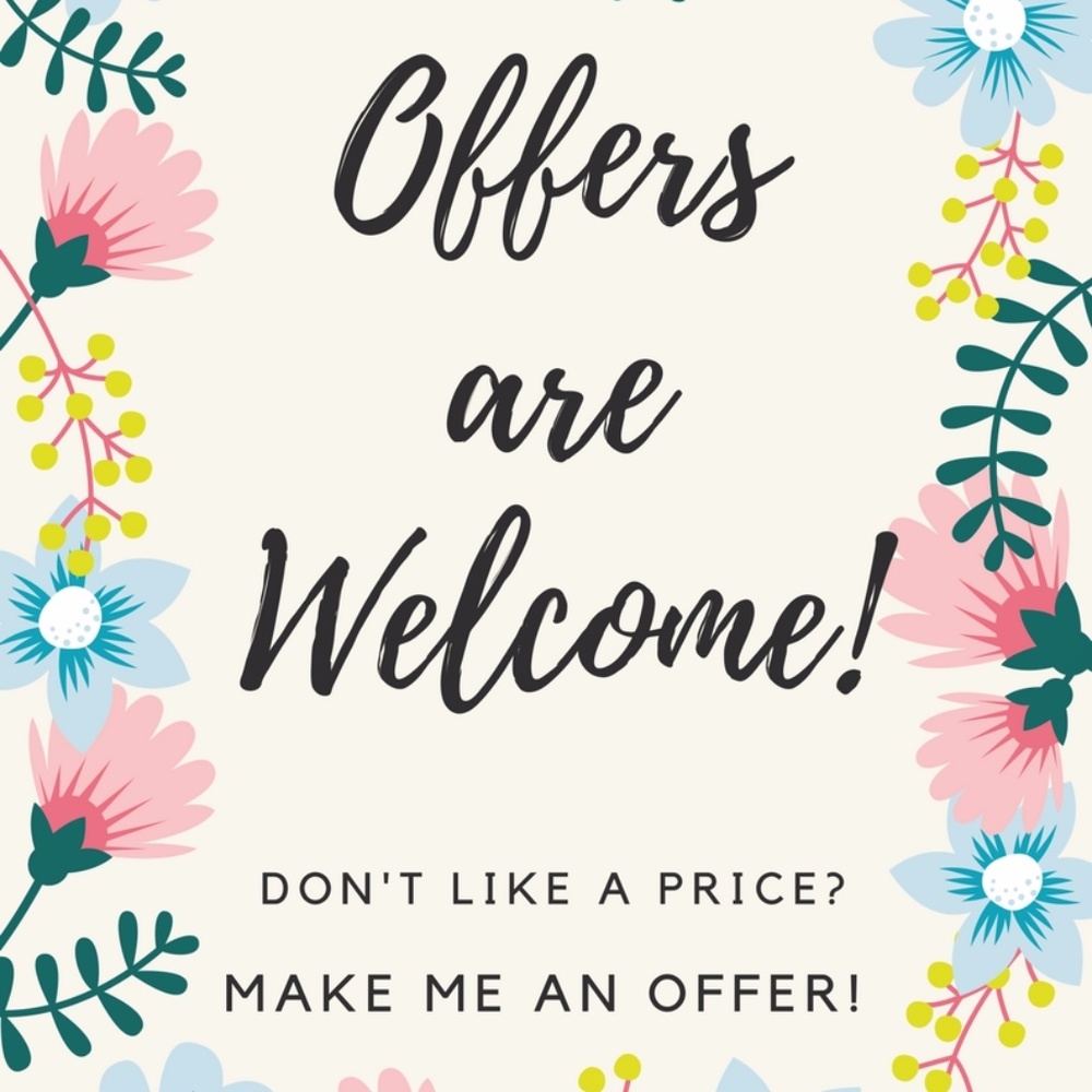 Offers are Welcome!
