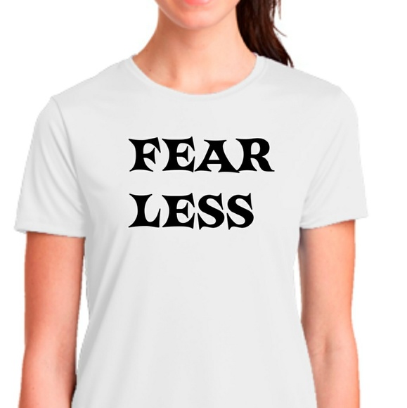 Tops - 🎉🤺FEARLESS or FEAR LESS T-SHIRTS