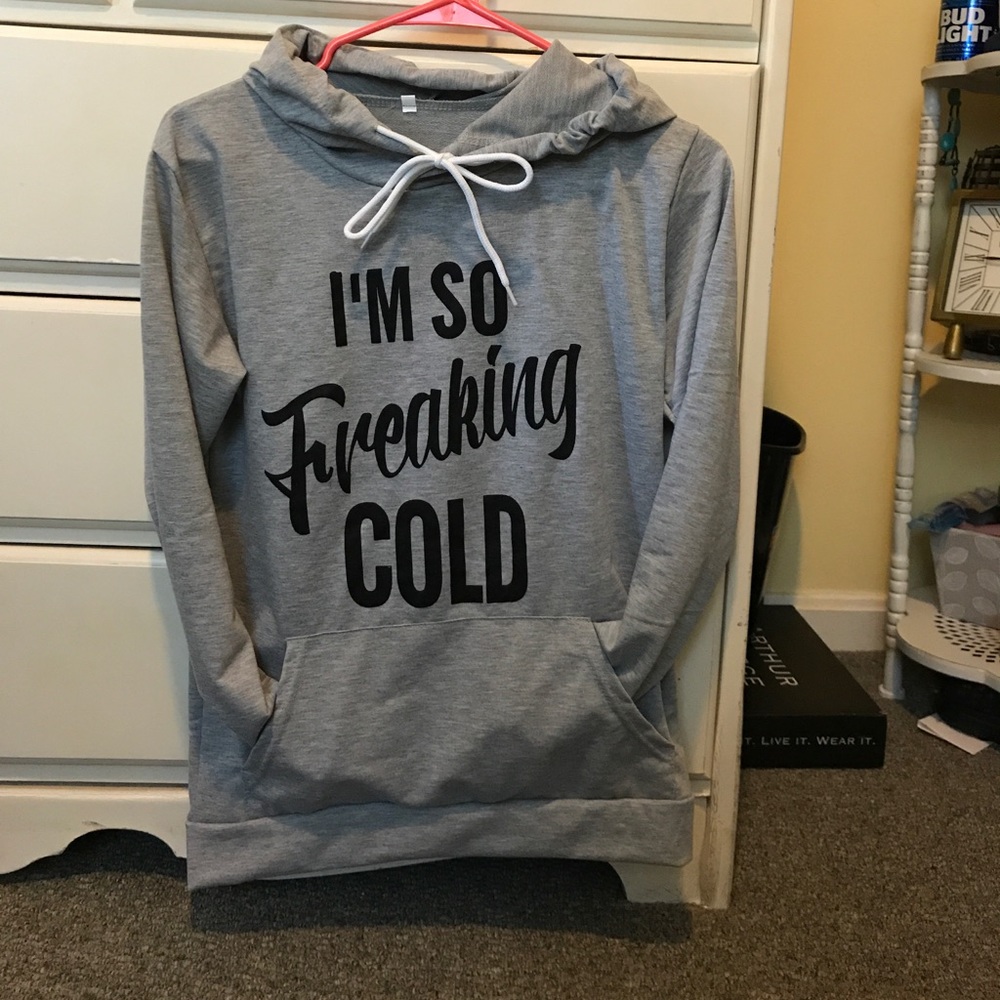 Sweatshirt "I'm so freaking cold"