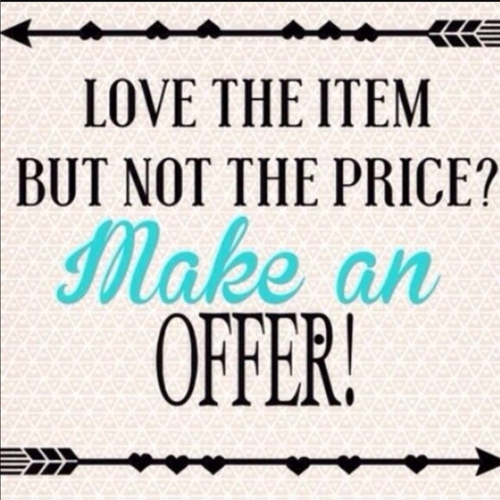 Everything MUST go make me an offer!