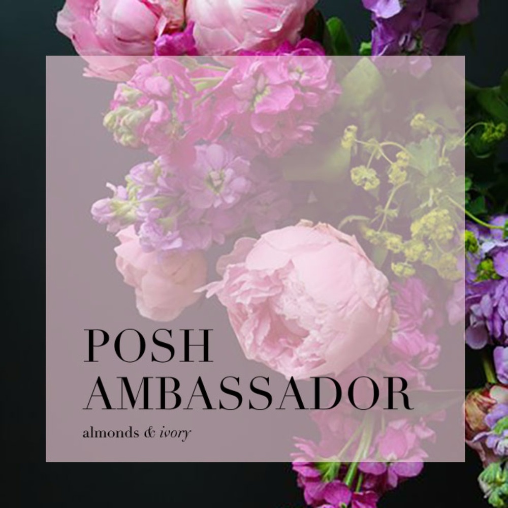 I'm a Posh Ambassador