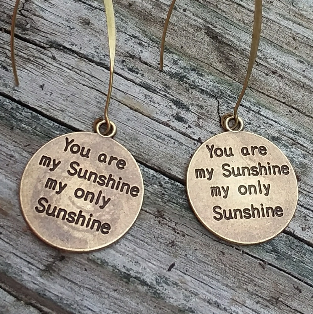 You are my SUNSHINE my Only SUNSHINE antiqu bronze
