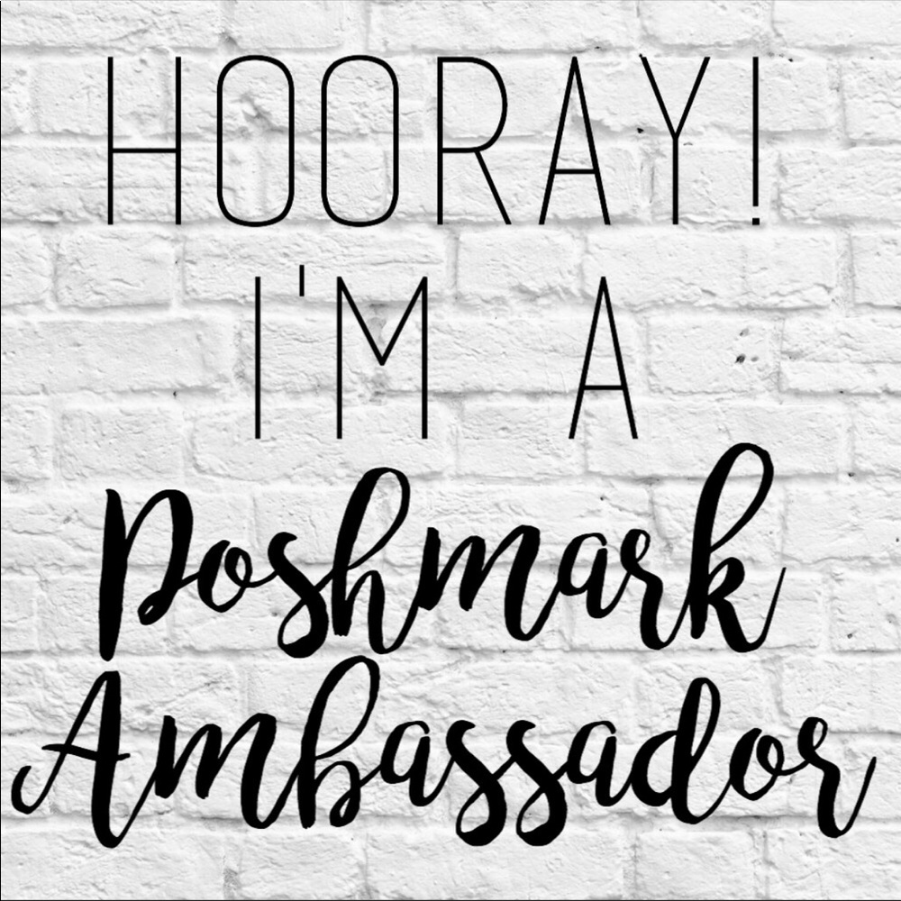 I’m a Poshmark Ambassador!!