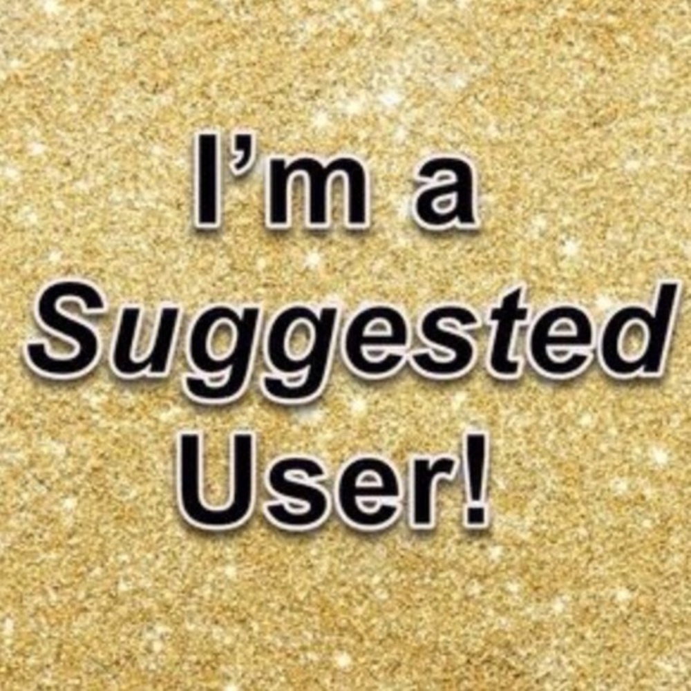 IM A SUGGESTED USER/AMBASSADOR 😁😛
