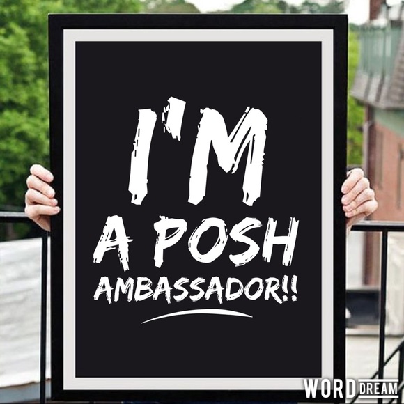 Other - I'm a Posh Ambassador!!