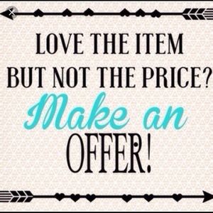 Make me an offer! Everything is negotiable! ❤️