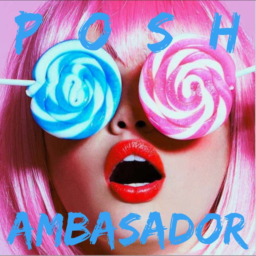Hey! I'm a Posh Ambassador!