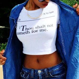 Thou Shalt Not Cometh For Me crop top