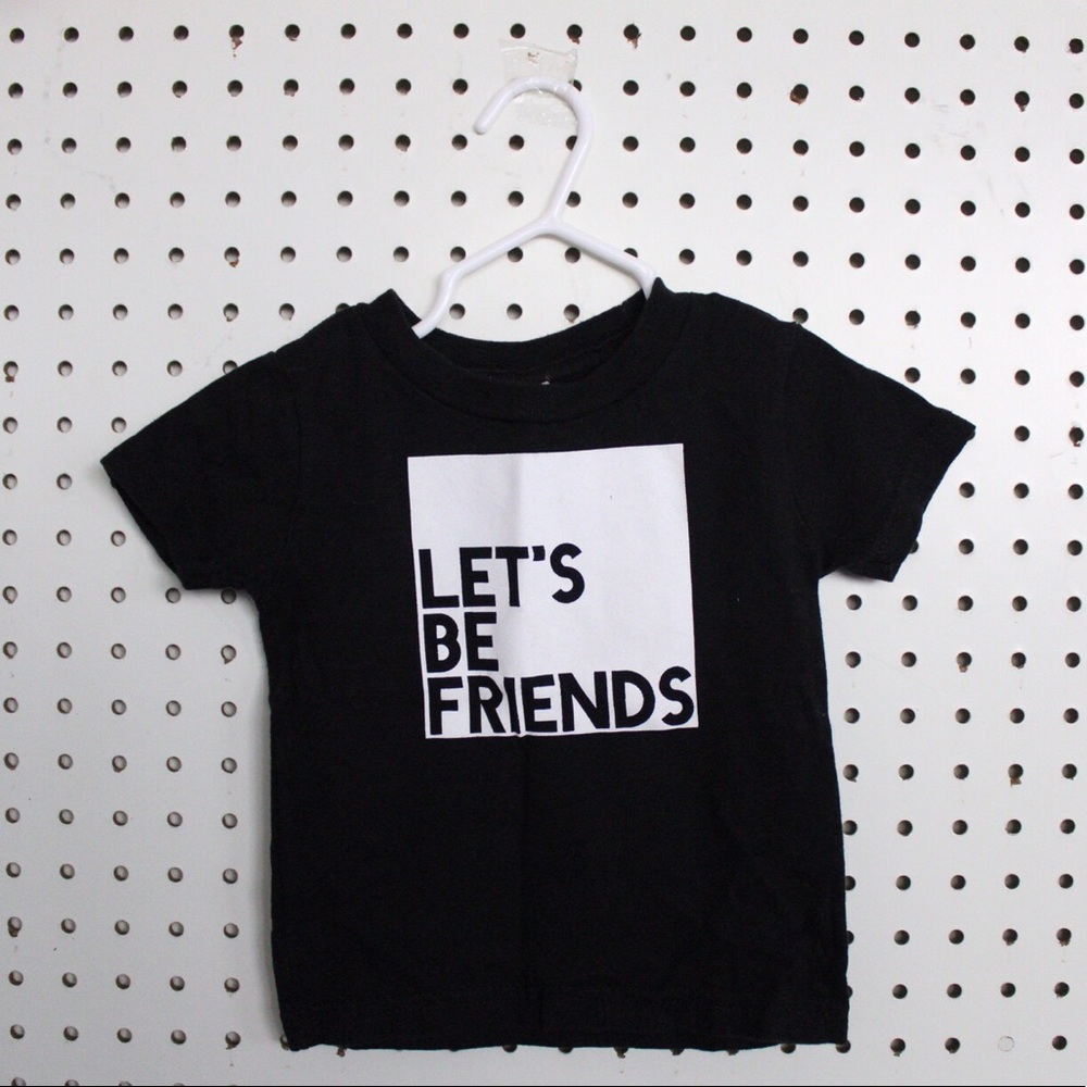 Kids Lets Be Friends Unisex Tee Toddler