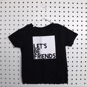 Kids Lets Be Friends Unisex Tee Toddler