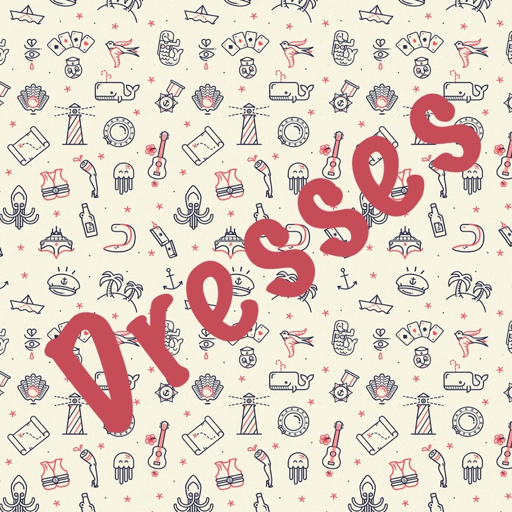 Dresses!