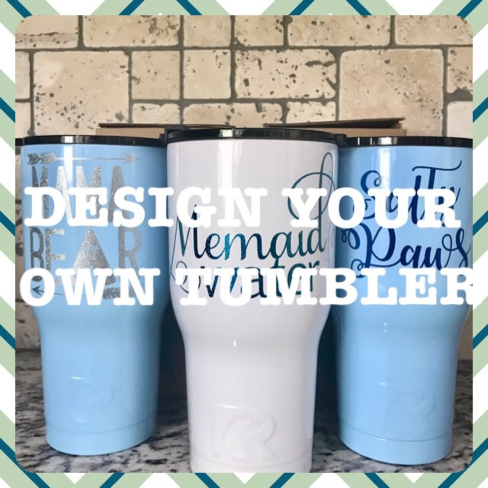 Custom tumbler