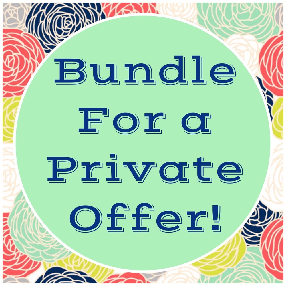 Bundle two or more items for a private offer!!!