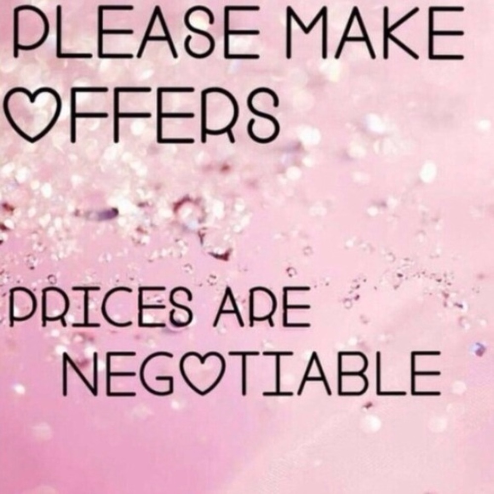 ~make me reasonable offers~