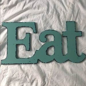 NEW!!! EAT sign