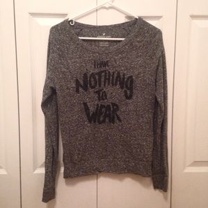 "I Have Nothing To Wear" Sweater American Eagle