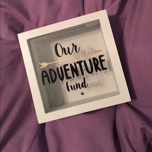 “Our adventure fund” bank box!