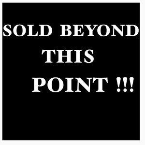 Everything Sold beyond this Point