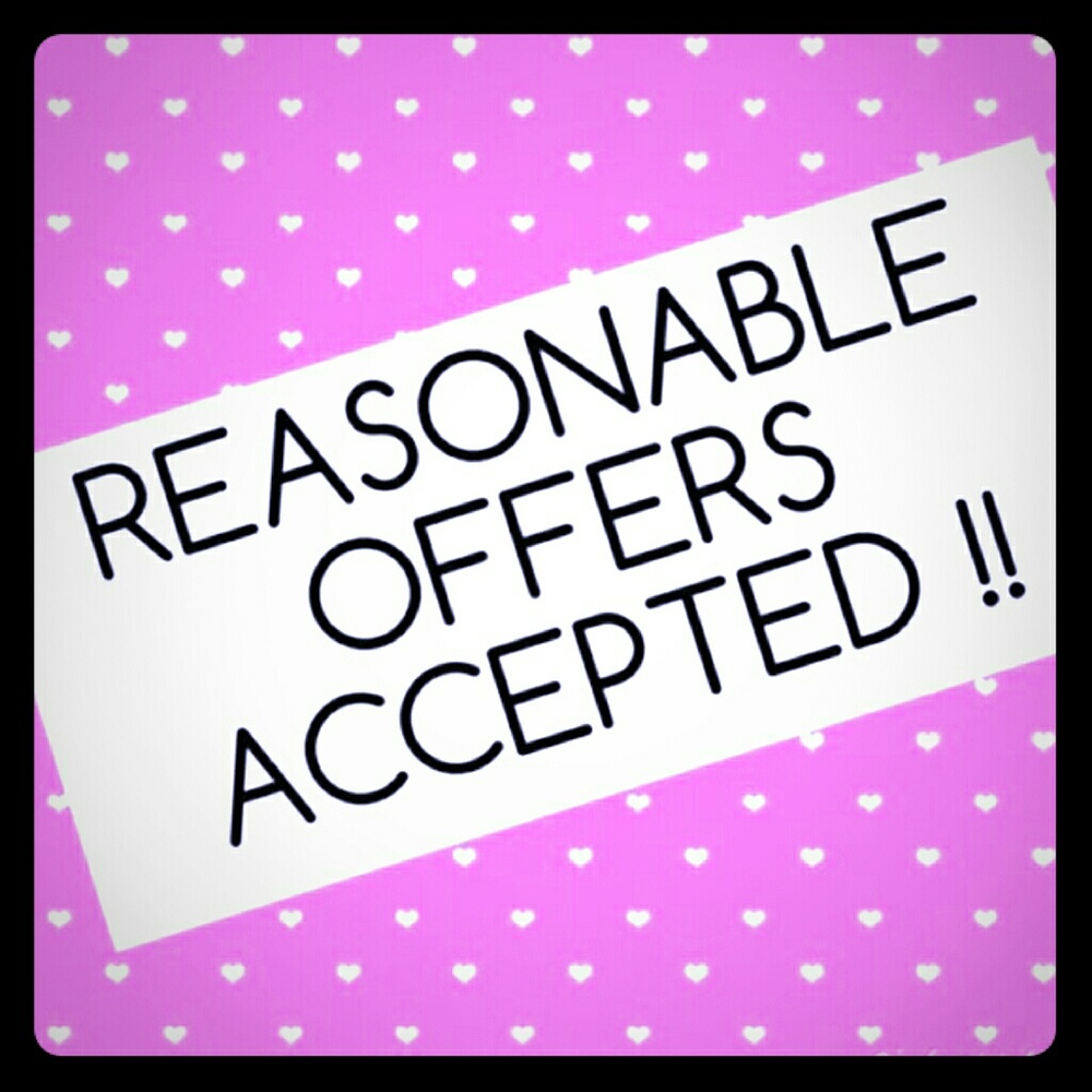 Make me a reasonable offer!