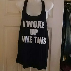 "I Woke up like this" top