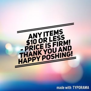 Items $10 or less - price is FIRM!!