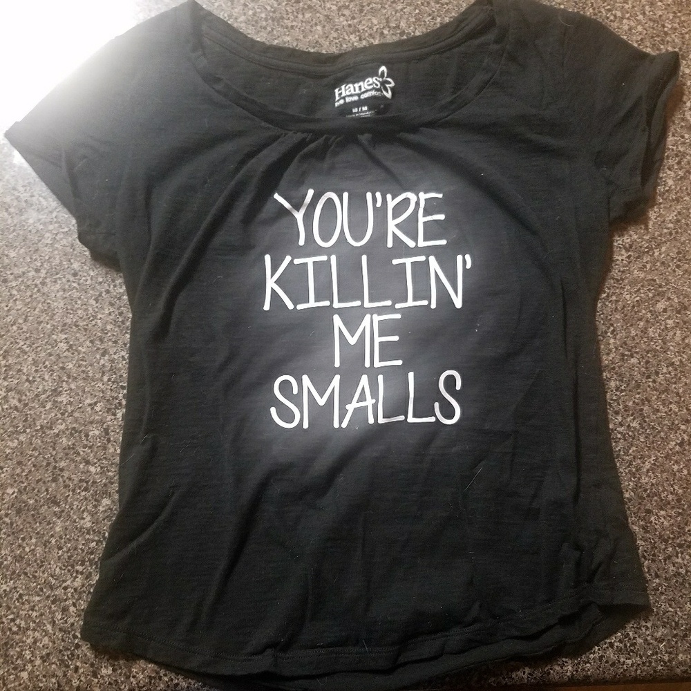 You're Killin Me Smalls t-shirt