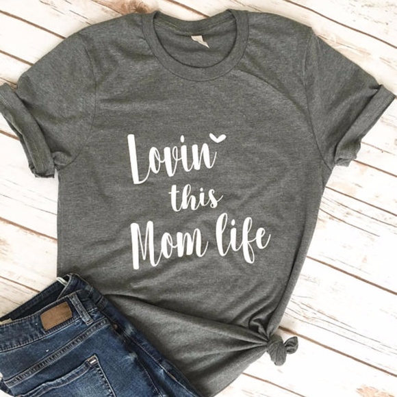 Lovin This Mom Life T-Shirt - Picture 2 of 4