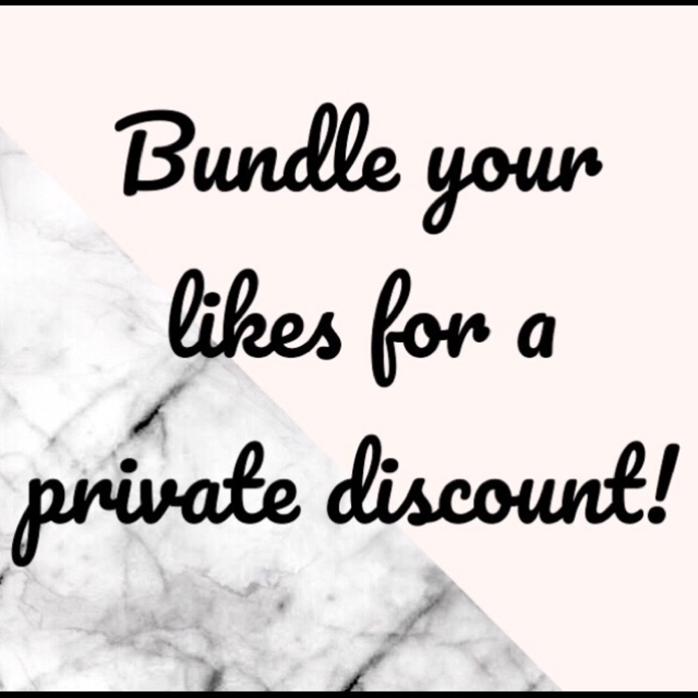 Bundle likes for a private discount!