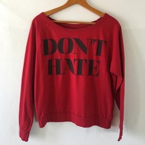 ApPreCiAte/D0n’T HaTe sWeAtShiRt
