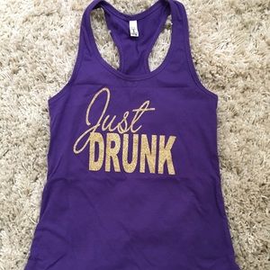 Just Drunk Tank Top