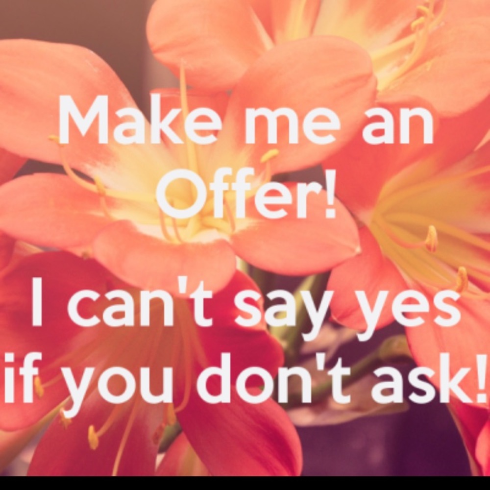 Make an offer!!!!