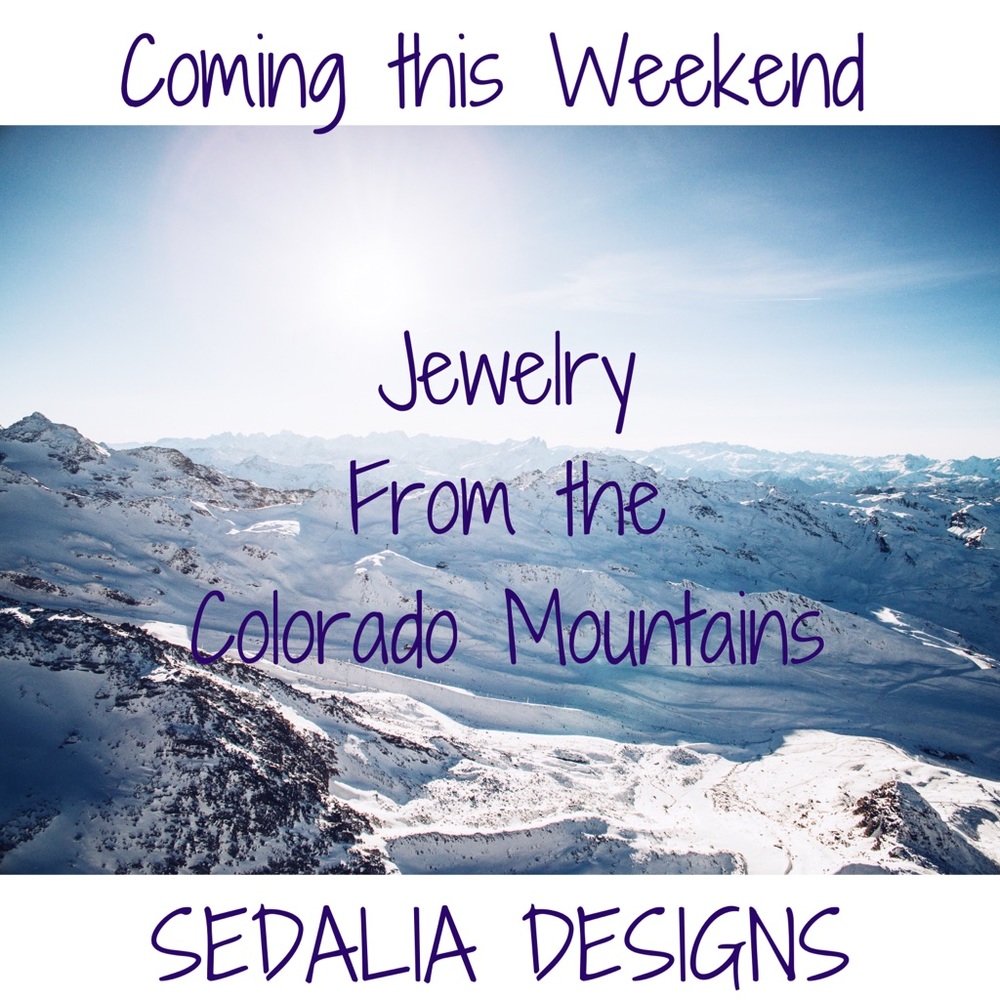 Sedalia Designs Jewelry! Coming Sunday!!!