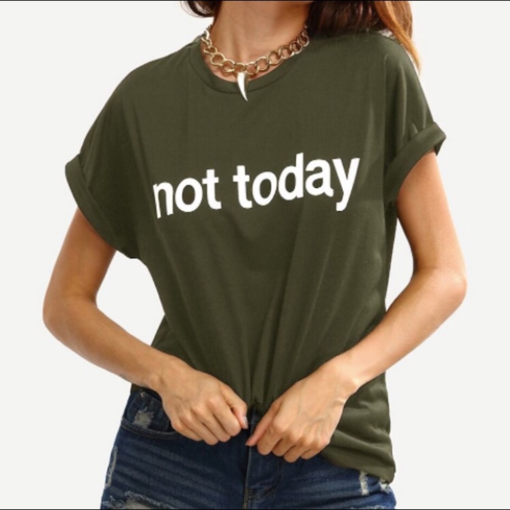 Not Today tee shirt - Picture 2 of 4