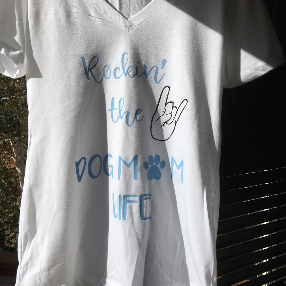 Rockin’ the dog mom life T-shirt