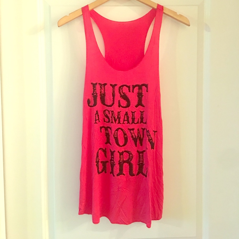 Pink "Just a small town girl" tank