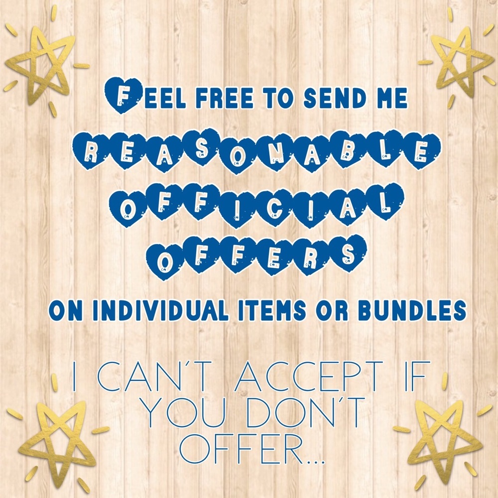 Feel free to send me Reasonable OFFICIAL Offers!😊