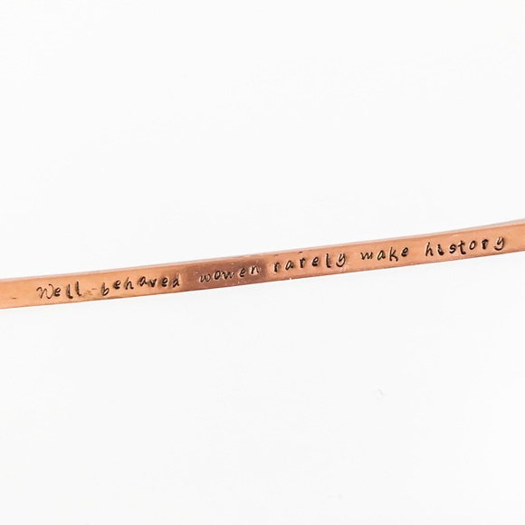 Well behaved women rarely make history Copper Cuff - Picture 3 of 6
