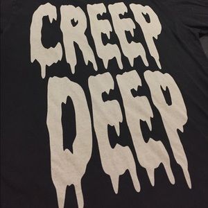 "Creep Deep" Shirt