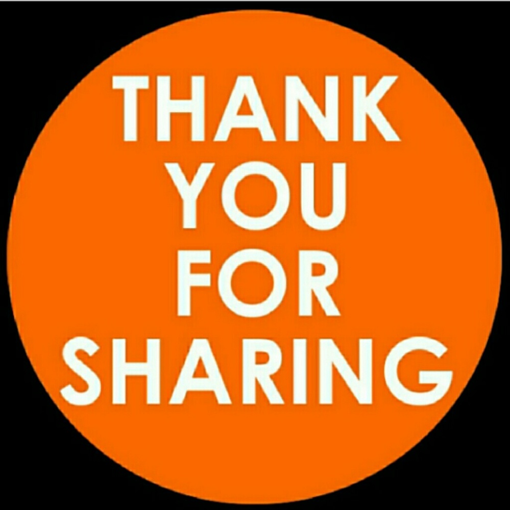 😉😊WE ALL BENEFIT FROM SHARING!!! I SHARE BACK 😉